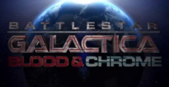 battlestar galactica, blood and chrome, machinima prime, syfy channel, webseries